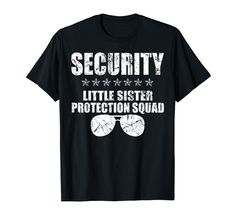 PRICES MAY VARY. Security Little Sister Protection Squad Big Brother Siblings - Perfect for sister. This is a great design for Valentine's Day, Birthday, Christmas, Wedding, and any Special Occasion. It’s a perfect birthday present for dad, big brother, big sister. Who love a little sister and shows how much you love her. You can wear this amazing birthday squad outfit for Birthday, parent, family day. Lightweight, Classic fit, Double-needle sleeve and bottom hem Protective Brother, Birthday Present For Dad, Outfit For Birthday, Big Brother Little Sister, Birthday Presents For Dad, Big Brother Big Sister, Squad Outfits, Present For Dad, Brother Shirts