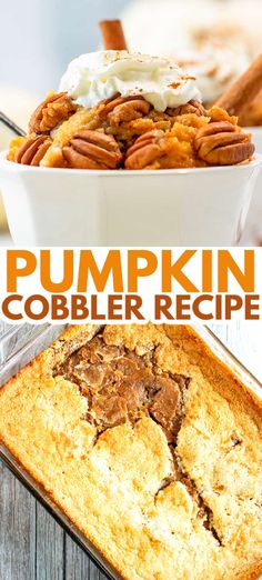 pumpkin cobbler recipe in a white dish with the title text overlaying it