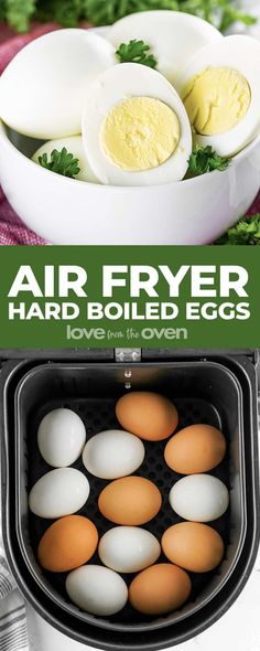 an air fryer with hard boiled eggs in it and the words, air fryer hard boiled eggs love from the oven