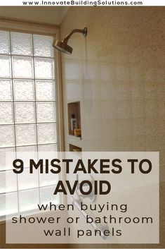 a bathroom shower with the words 9 mistakes to avoid when buying shower or bath room wall panels