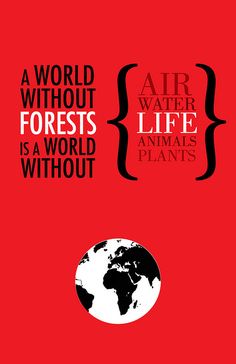 a red background with an image of the earth and words that say,'a world without forests is a world without plants '