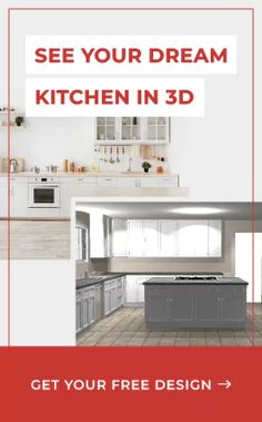 a kitchen with white cabinets and red lettering that says see your dream kitchen in 3d get your free design