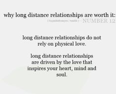 an image with the words, why long distance relationss are worth it to be