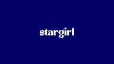 the word stargirl is written in white on a dark blue background, with stars above it