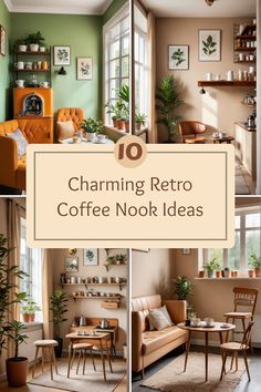 Explore 10 charming ideas for creating a retro coffee nook at home. This pin features 4 cozy styles with vintage decor and plants, perfect for coffee lovers looking to add warmth and charm to their space.