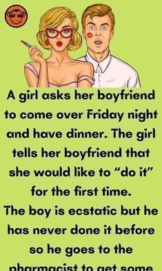 a man and woman with the words girl asks her boyfriend to come over friday night and have dinner