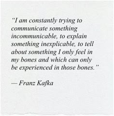 the quote from frank kafka on being comfortable