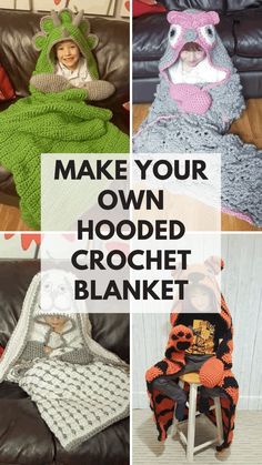 crochet blankets with the words make your own hooded crochet blanket