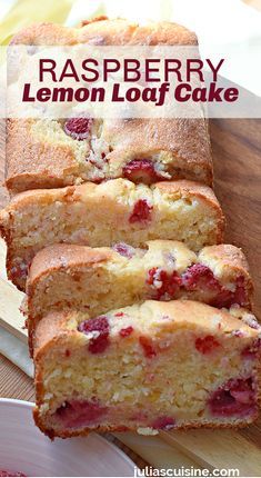 raspberry lemon loaf cake on a cutting board with the words raspberry lemon loaf cake