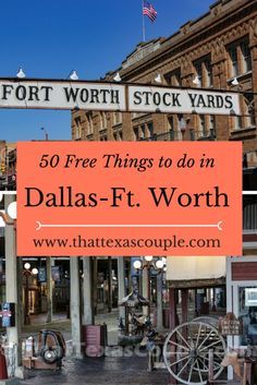 an old fashioned store front with the words free things to do in dallas - et worth