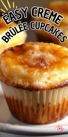 an easy creme brulee cupcakes recipe is shown on a plate