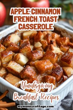 an apple cinnamon french toast casserole in a white dish