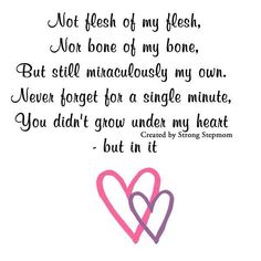 two hearts with the words not flesh of my flesh, nor bone of my bone but still simultaneously my own never forget for a single minute you didn't