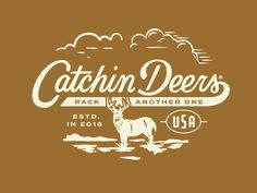 the logo for catchin'deers rack another one