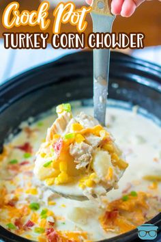 the crock pot turkey corn chowder is ready to be eaten with a spoon