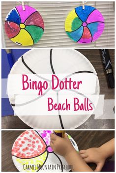 paper plate crafts for kids to make with the words bingo doter beach balls