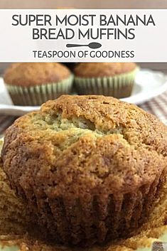 a close up of a muffin on a plate with the words super moist banana bread muffins