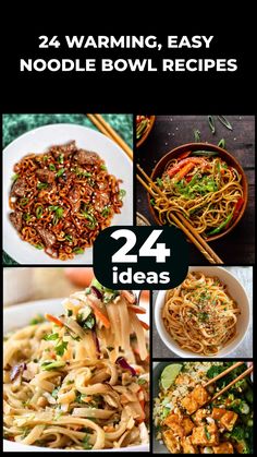 four different pictures with the words 24 warming, easy noodle bowl recipes on them