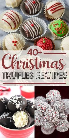 christmas truffles recipe collage with the words 40 christmas truffles recipes