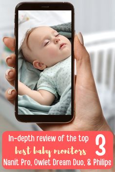 a person holding up a cell phone with the text in - depth review of the top best baby monitors