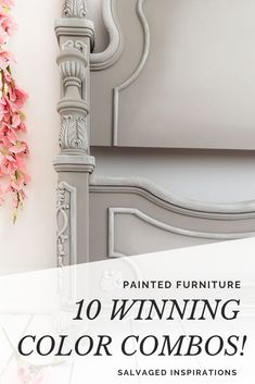 a white bed with pink flowers on it and the words painted furniture 10 winning color combos