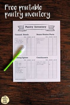 a free printable pantry inventory sheet with a green pen on it and the words pantry inventory