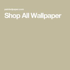 the shop all wallpaper logo is shown in white on a beige background with black lettering