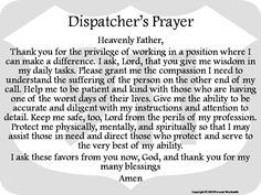 a poem written in black and white with the words dispatcher's prayer