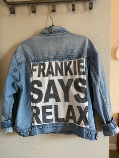 Women's XL denim jacket with "Frankie Says Relax" tshirt on back panel.  Old Navy brand jacket. Fall Denim Jacket With Letter Print And Relaxed Fit, Fall Letter Print Relaxed Fit Denim Jacket, Fall Graphic Print Relaxed Fit Denim Jacket, Relax Tshirt, Denim Jacket Back, Womens Jackets, Jean Top, Favorite Outfit, Old Navy