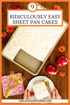 a plate with cake on it and the words ridiculously easy sheet pan cakes