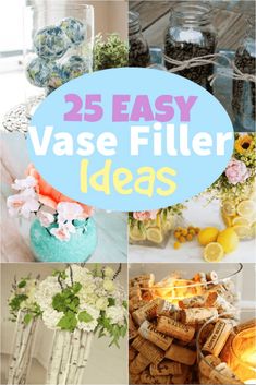 25 easy vase filler ideas that are perfect for any home decor project or party