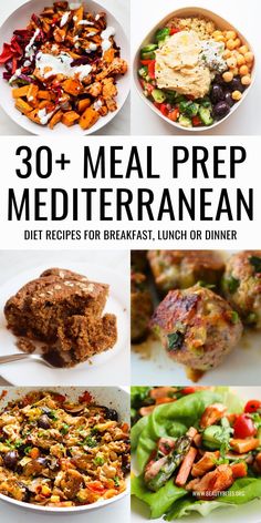 30 + meal prep mediterraneanan diets for breakfast, lunch or dinner