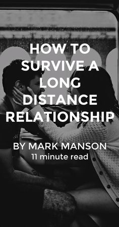 a man and woman kissing in front of a window with the words how to survive a long distance relationship