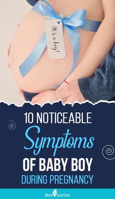 a pregnant belly with the words, 10 noticeable symptoms of baby boy during