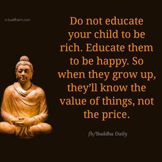 buddha quote about education and the richness of being an individual person in order to be successful