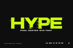 the text hype is painted in neon yellow and black on a black background with white letters