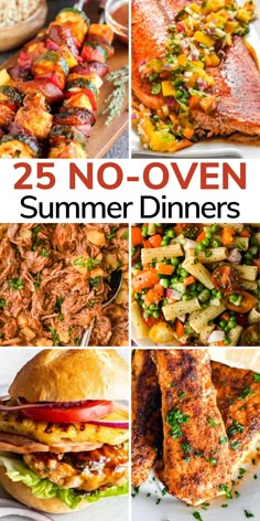 the 25 no - oven summer dinners are perfect for any family to enjoy and eat