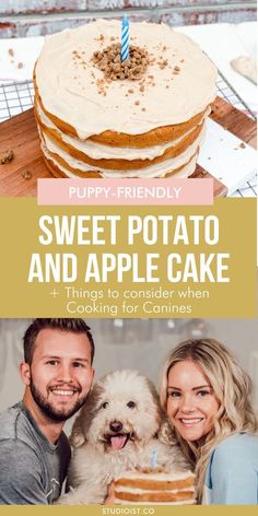 a man and woman holding a dog in front of a cake with the words puppy friendly sweet potato and apple cake