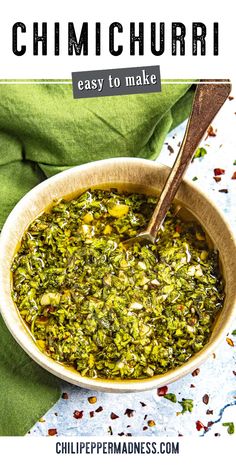 a bowl filled with green food and the title reads chimichurri easy to make