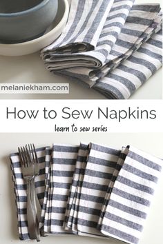 how to sew napkins with instructions for making them easy and fun, perfect for beginners