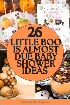 halloween themed baby shower ideas with pumpkins and booze in the background text reads, 26 little boo is almost blue baby shower ideas