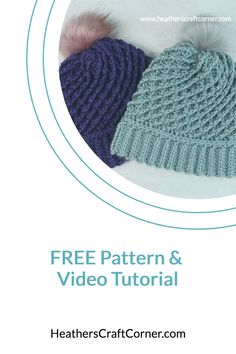 two knitted hats with text that reads free pattern and video tutor