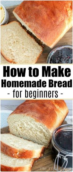 how to make homemade bread for beginners