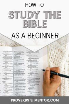 a person writing on a book with the title how to study the bible as a beginner