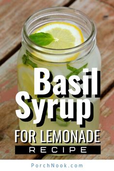 basil syrup for lemonade recipe in a mason jar