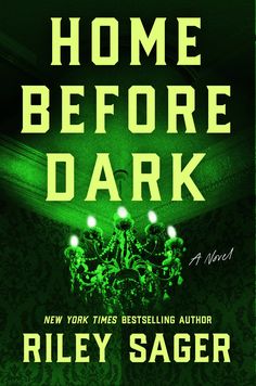 the cover of home before dark by riley sager, with a green chandelier