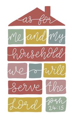 a house with the words as for me and my household we will serve the lord