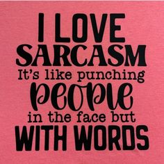 Nip Sarcasm Tee. 100% Cotton Pink Tshirt.T-Shirt. Super Soft By Gildan. Sz. M I Love Sarcasm Its Like Punching People In The Face But With Words. I Love Sarcasm, Beatles Graphic, Punching People, Love Sarcasm, Blue Tee, Levi Jeans 501, Distressed Black Jeans, Pink Tshirt, Short Sleeve Shirt