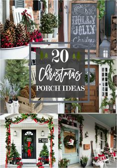 christmas porch decorations with the words, 20 christmas porch ideas on top and below them