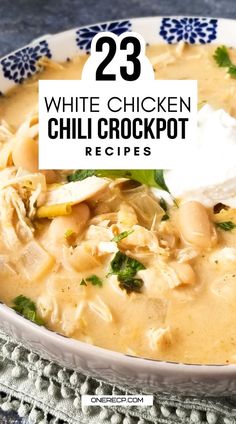 white chicken chili crockpot recipe in a blue and white bowl with text overlay